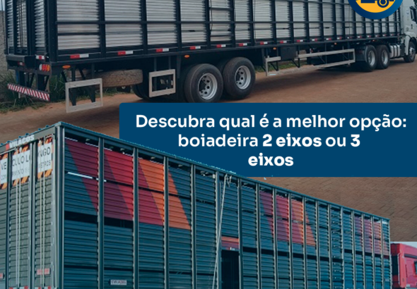 Carreta boiadeira 2 eixos ou 3 eixos: qual é a melhor opção?
